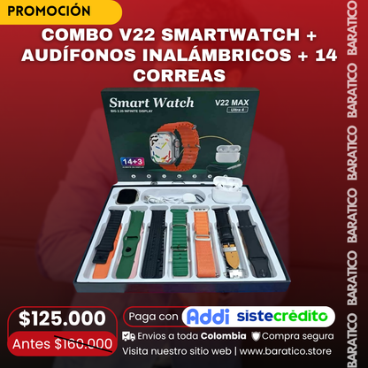 COMBO V22 SMARTWATCH + AUDÍFONOS INALÁMBRICOS + 14 CORREAS